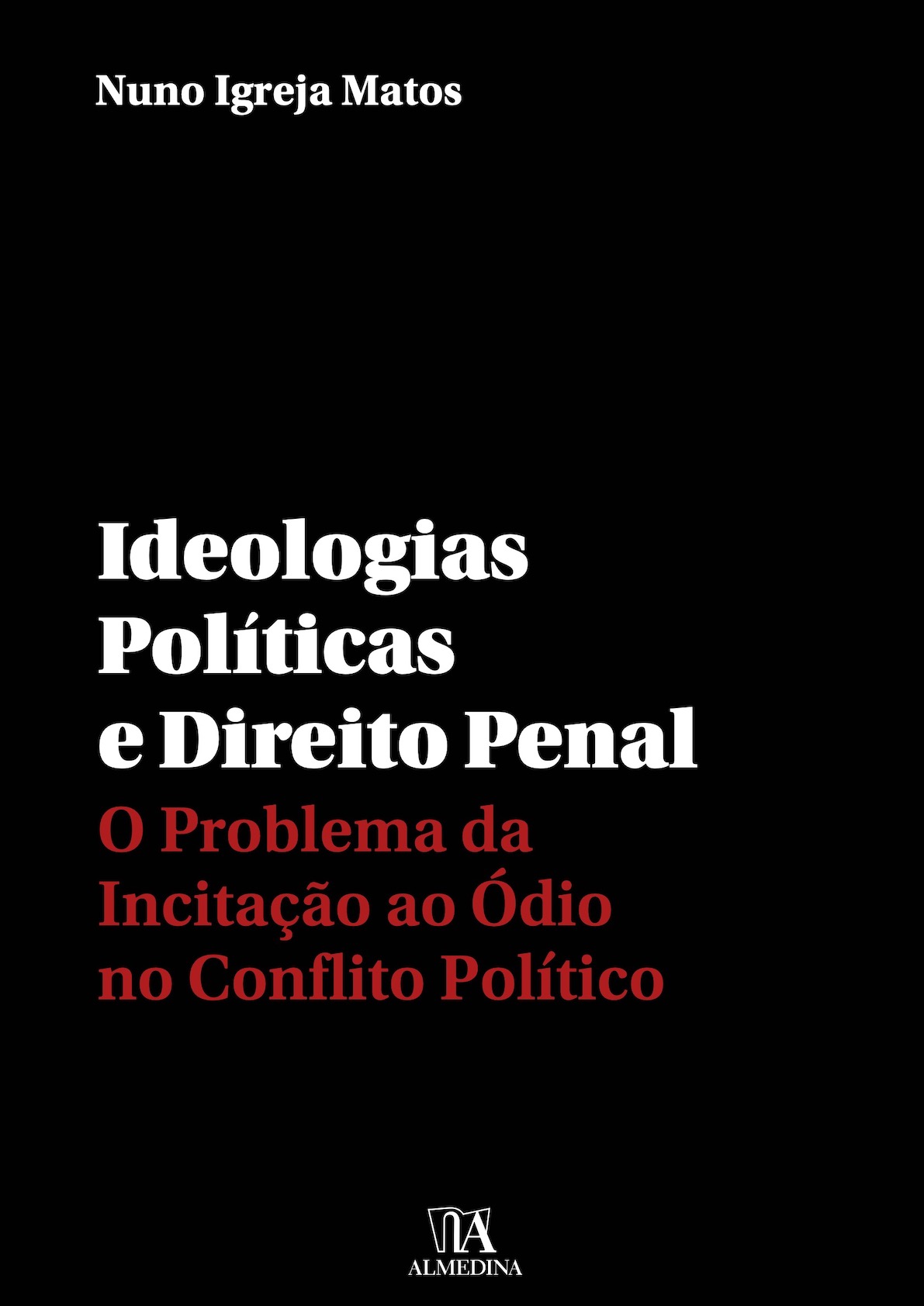 Ideologias Políticas e Direito Penal